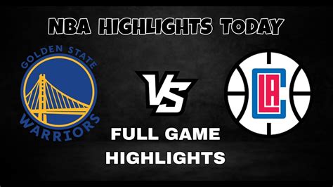 gsw vs lac|FULL GAME HIGHLIGHTS .